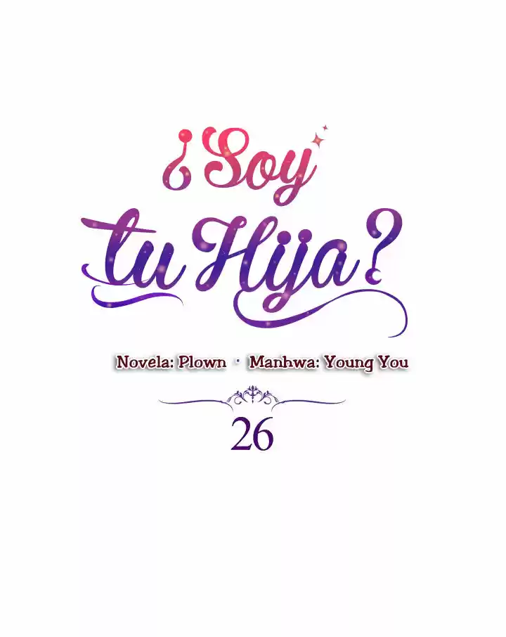 ¿Yo Soy tu Hija? - Capítulo 26 - Página 9 - LectorTMOo