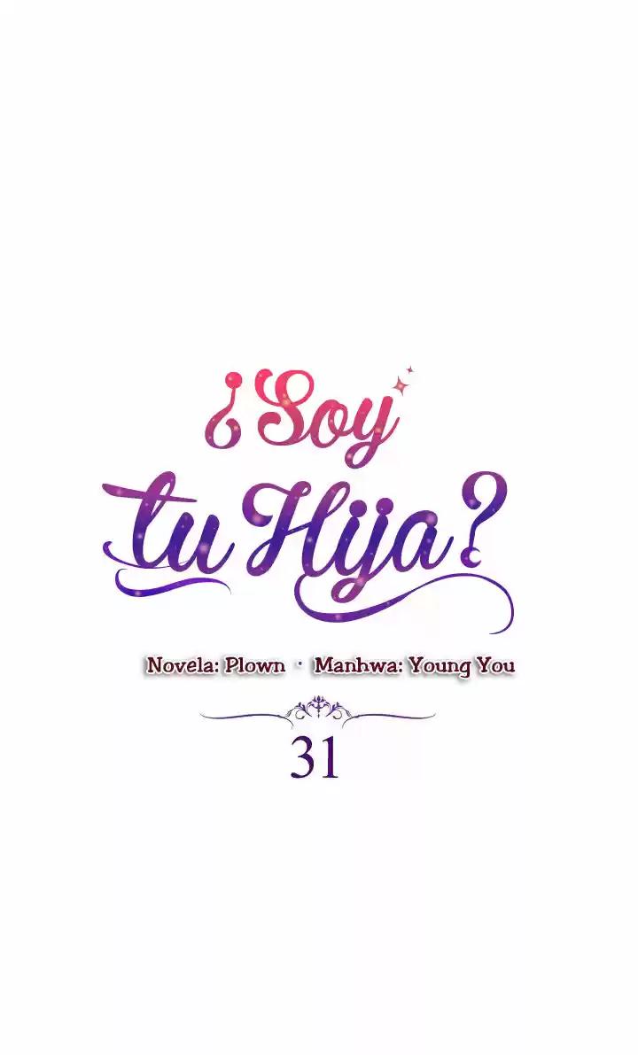 ¿Yo Soy tu Hija? - Capítulo 31 - Página 3 - LectorTMOo