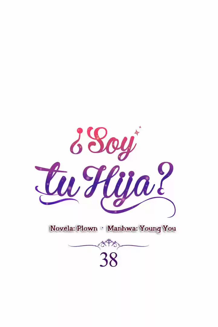 ¿Yo Soy tu Hija? - Capítulo 38 - Página 3 - LectorTMOo