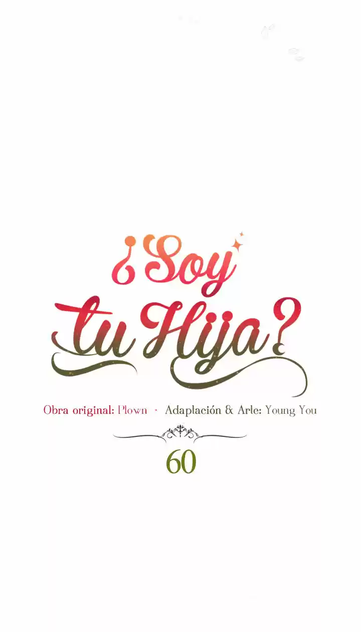 ¿Yo Soy tu Hija? - Capítulo 60 - Página 7 - LectorTMOo