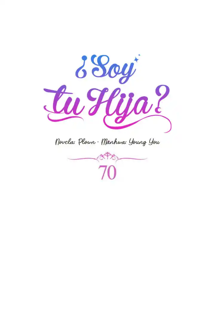 ¿Yo Soy tu Hija? - Capítulo 70 - Página 22 - LectorTMOo